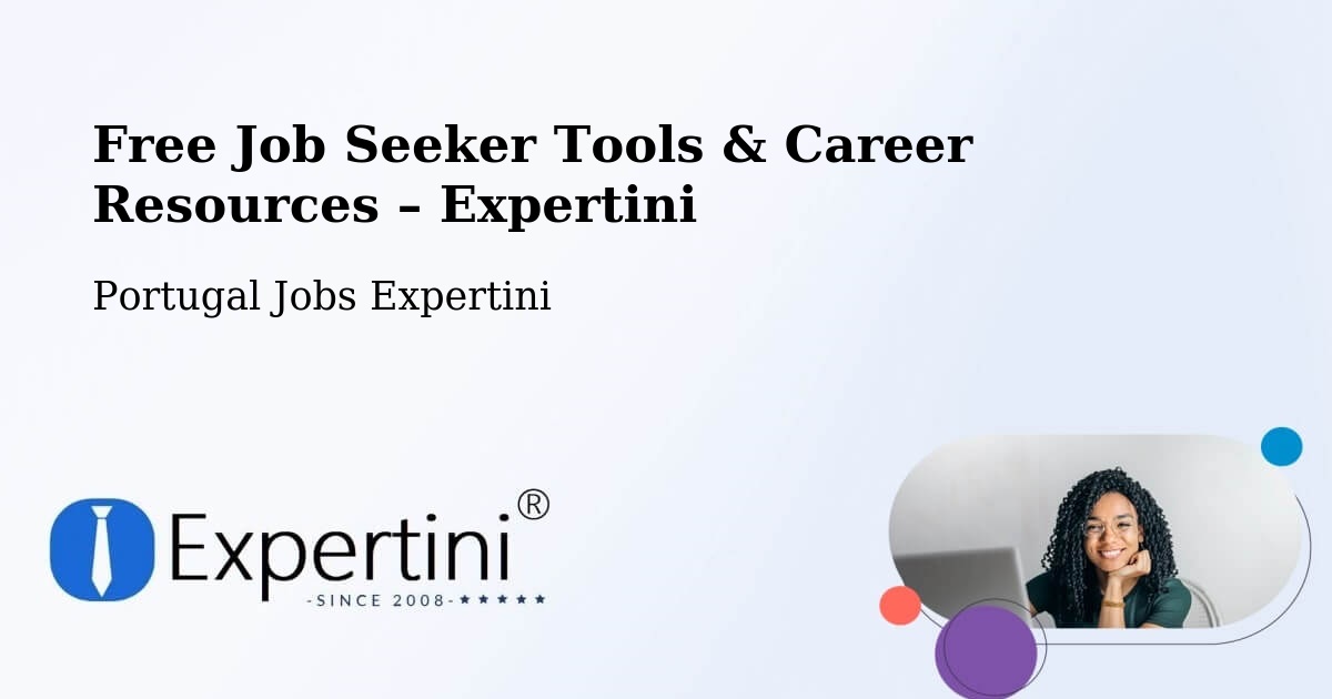 Free Job Seeker Tools & Career Resources – Minde - Minde, Portugal Jobs Expertini
