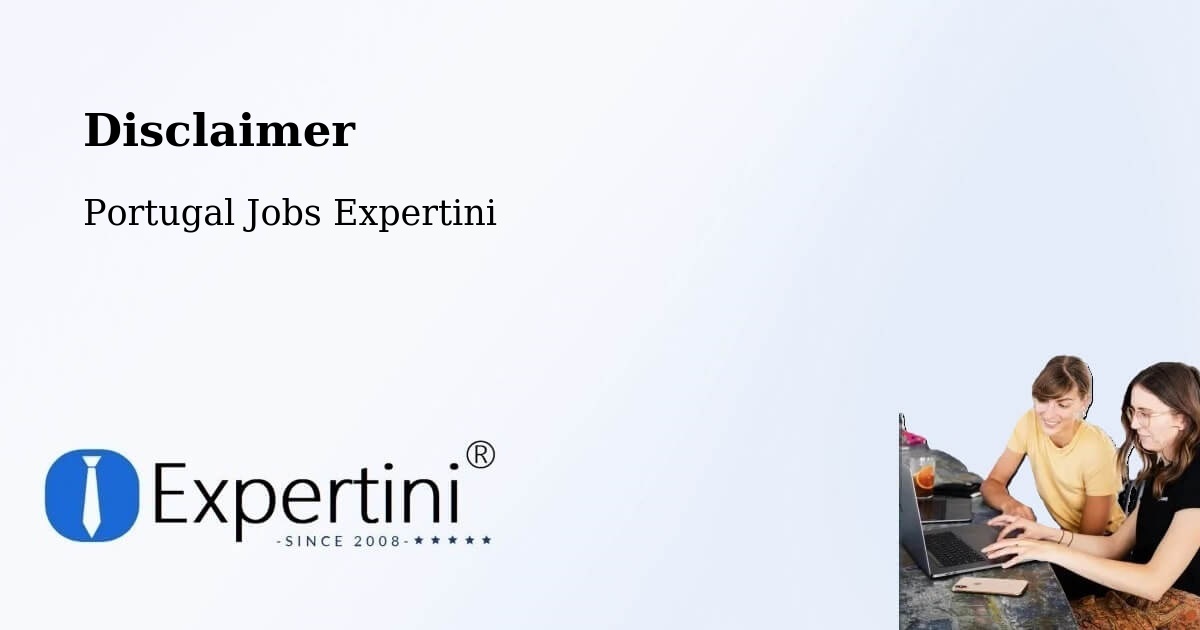 Disclaimer – Minde - Portugal Jobs Expertini