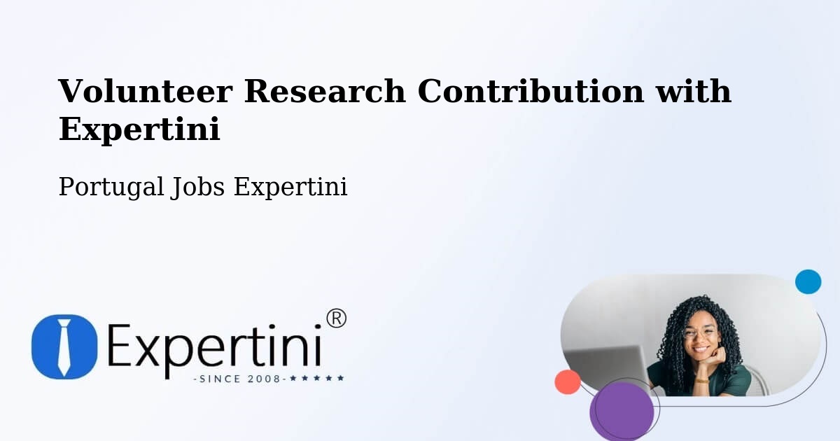 Volunteer Research Contribution Program – Minde - Portugal Jobs Expertini